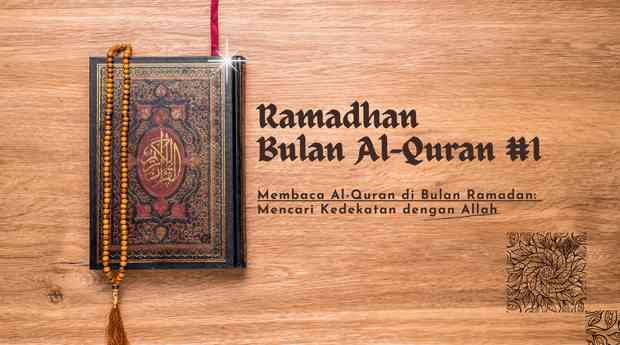 Ramadan Bulan Al-Quran #1