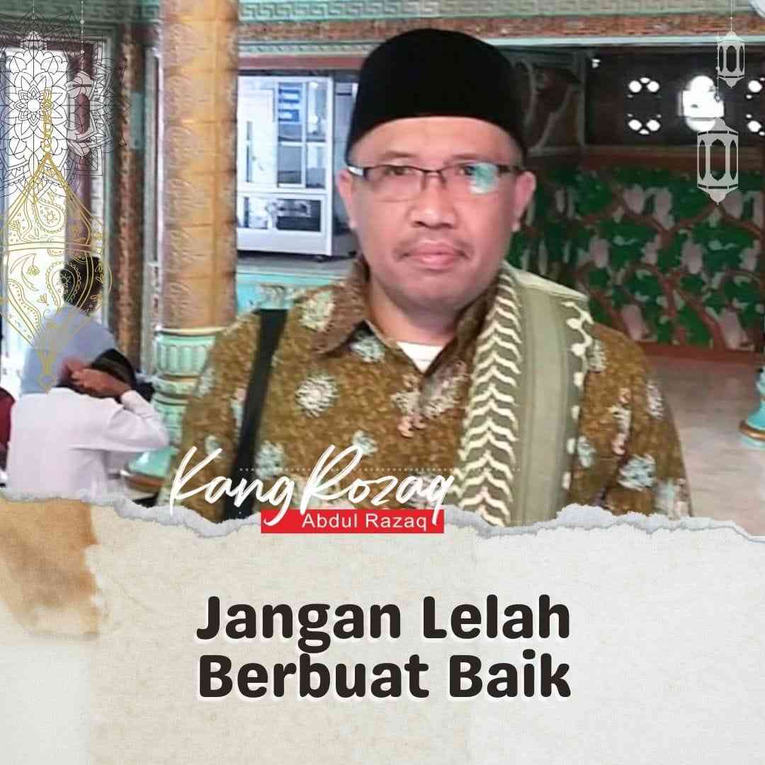 Jangan Lelah Berbuat Baik