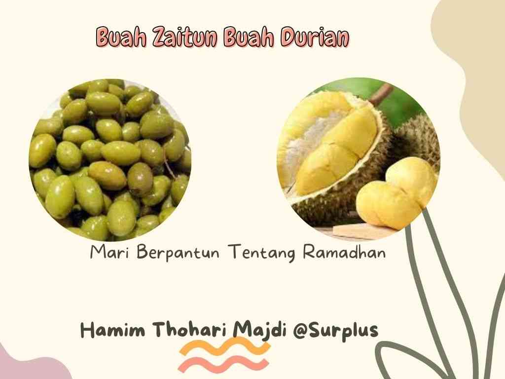 Buah Zaitun Buah Durian Mari Berpantun Tentang Ramadan