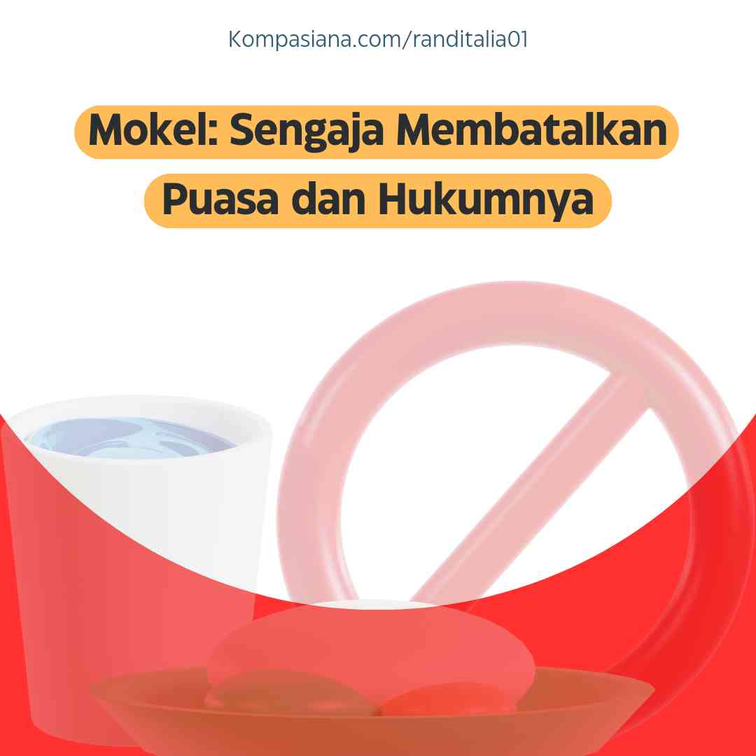 Istilah Mokel: Sengaja Membatalkan Puasa Gimana Hukumnya?