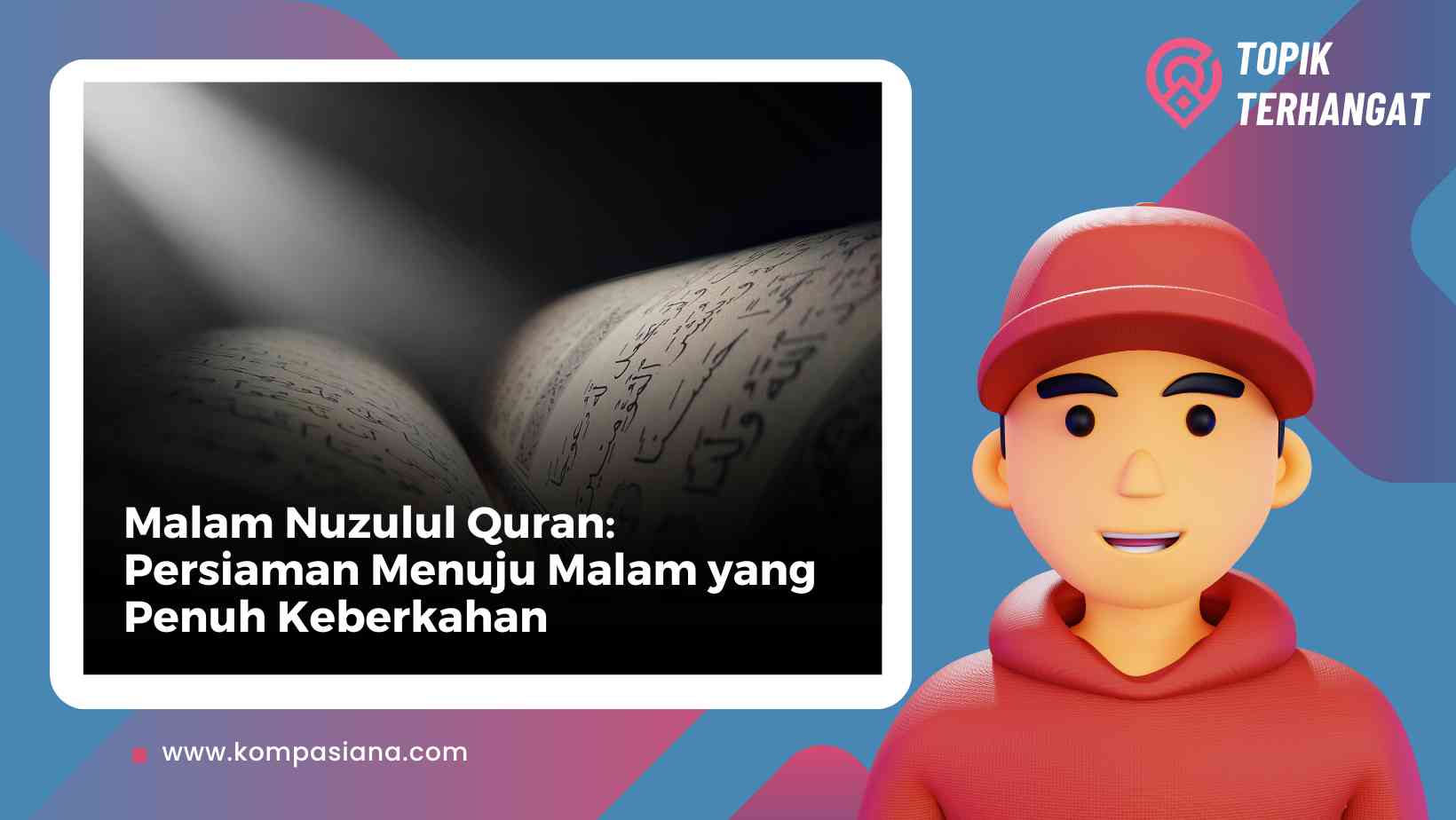 Malam Nuzulul Quran: Persiapan Menuju Malam yang Penuh Keberkahan