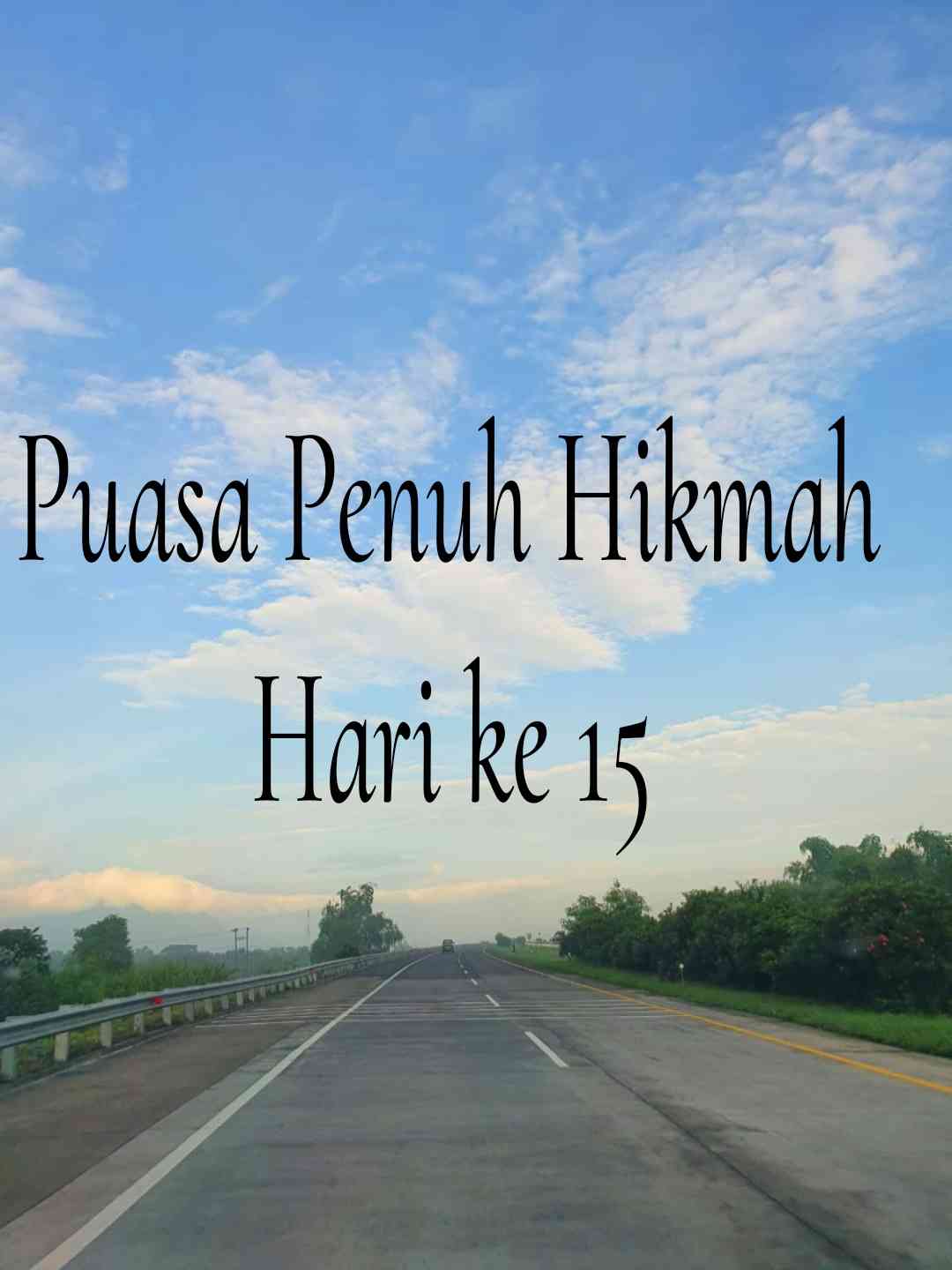 Pantun Hikmah Puasa Hari Ke-15