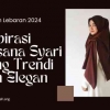 Fashion Lebaran 2024: Inspirasi Busana Syari Trendi dan Elegan