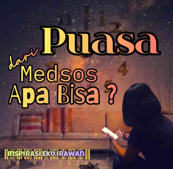 Puasa dari Medsos Apa Bisa?