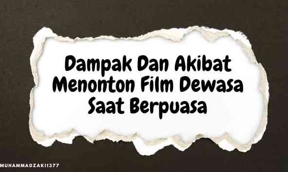 Dampak Menonton Film Dewasa Saat Berpuasa