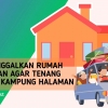Tip Meninggalkan Rumah Kontrakan agar Tenang Mudik ke Kampung Halaman
