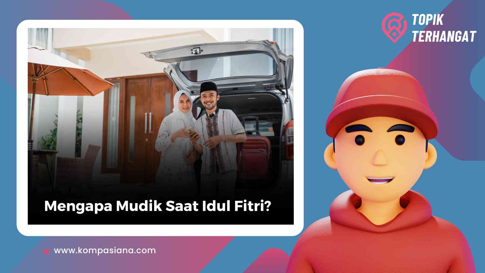 Mengapa Mudik Saat Idul Fitri?