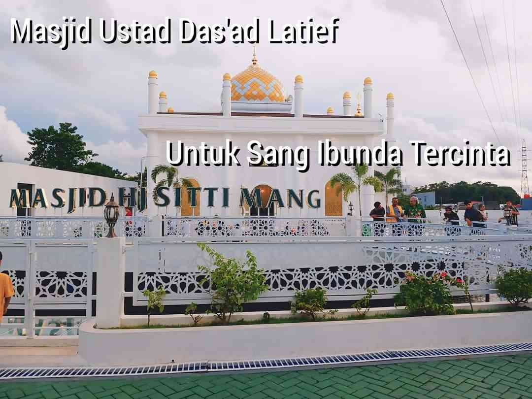 Masjid Ustad Das'ad Latief untuk Sang Ibunda Tercinta