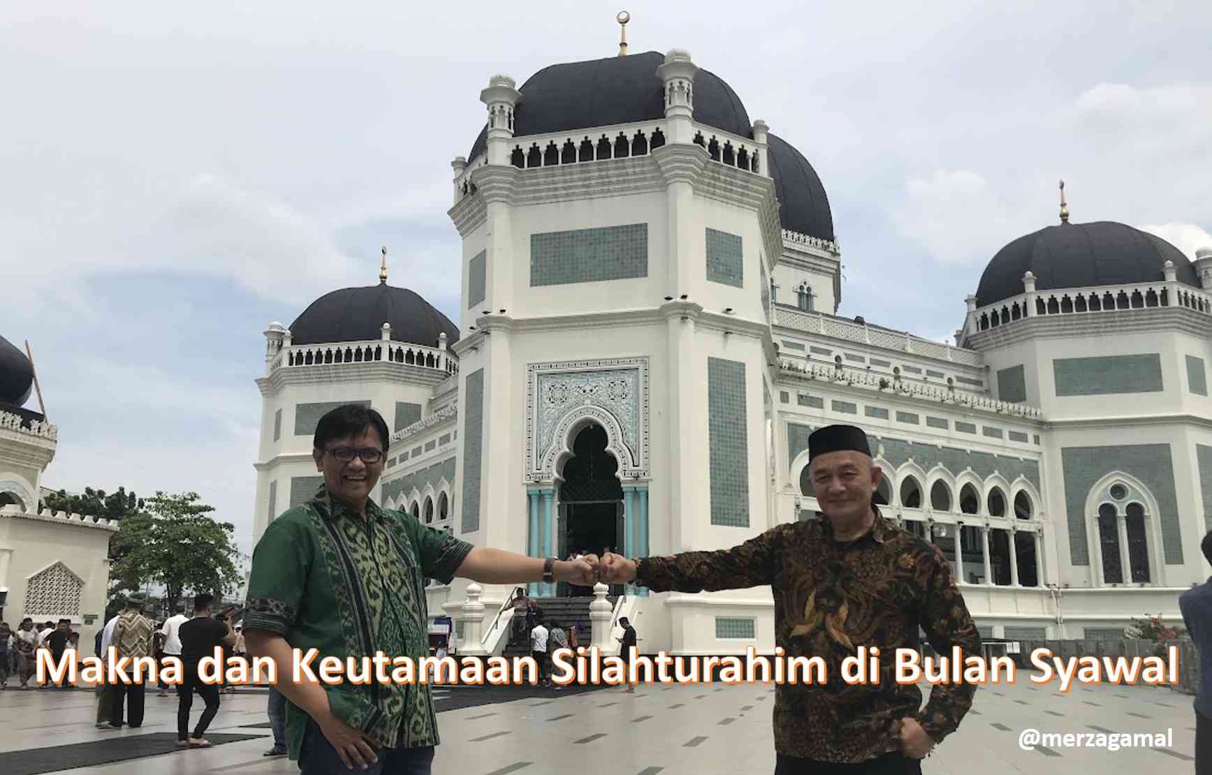 Makna dan Keutamaan Silahturahim di Bulan Syawal