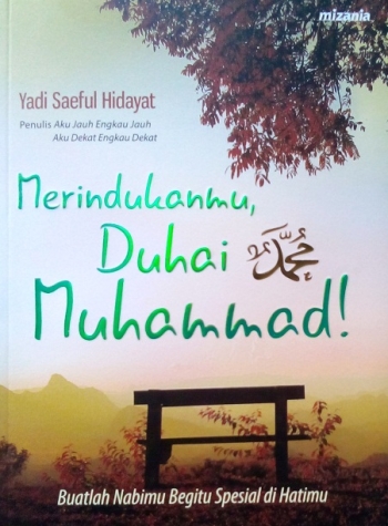 Bukti Cinta Kita Kepada Rasulullah Kompasiana Com Bukti Cinta Kita Kepada Rasulullah Kompasiana Com